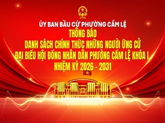 Danh sách chính thức những người ứng cử Đại biểu Hội đồng nhân dân phường Cẩm Lệ khóa I, nhiệm kỳ 2026 - 2031