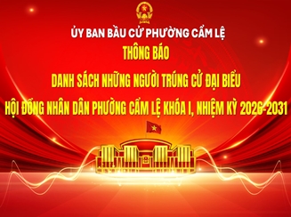 Uỷ ban bầu cử phường Cẩm Lệ công bố danh sách 25 người trúng cử đại biểu Hội đồng nhân dân phường Cẩm Lệ khóa I, nhiệm kỳ 2026-2031 (theo Nghị Quyết số 22/NQ-UBBC của Ủy ban bầu cử phường Cẩm Lệ ngày 18/3/2026).