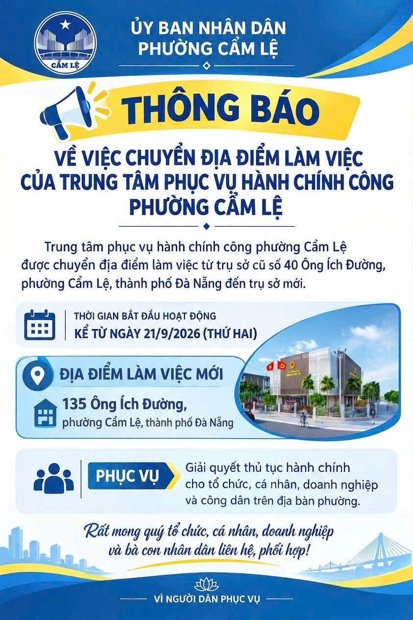 THÔNG BÁO CHUYỂN ĐỊA ĐIỂM LÀM VIỆC CỦA TRUNG TÂM PHỤC VỤ HÀNH CHÍNH CÔNG PHƯỜNG CẨM LỆ